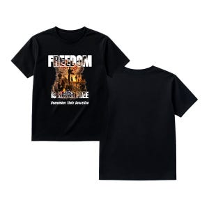 Freedom Is Never Free Shirt – Remember Their Sacrifice Tee – Patriotic Military Tribute Shirt image 1