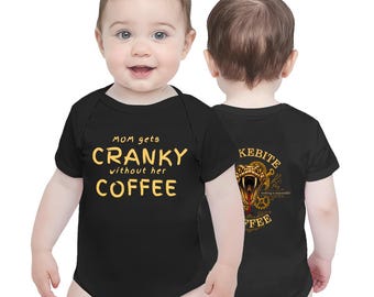 Cranky Without Coffee Baby Onesie