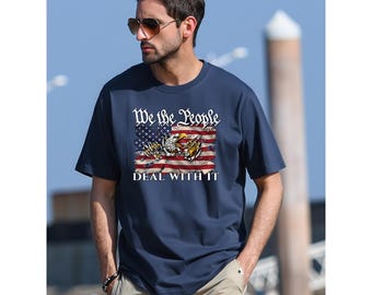 We The People Deal With It T-Shirt