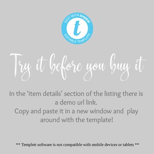 May include: A light blue circle with the text "EDIT WITH Templett" and "EDITABLE TEMPLATE" around a white letter "t". The text "Try it before you buy it" is written in white cursive font. Below the text is a description of how to use a demo URL link to try out the template before purchasing.