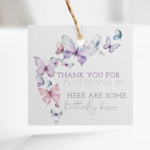 EDITABLE Butterflies Favor Tag, Custom 2.5x2.5 Gift Tag Sticker, Thank You For Fluttering By Favor Tag, Butterfly Kisses, Instant Download