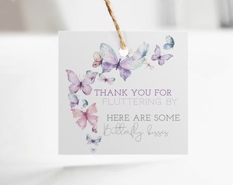 EDITABLE Butterflies Favor Tag, Custom 2.5x2.5 Gift Tag Sticker, Thank You For Fluttering By Favor Tag, Butterfly Kisses, Instant Download