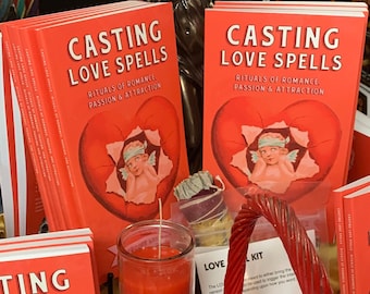 Casting Love Spells - Rituals of Love, Passion, and Attraction - autographed book
