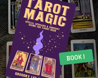 Tarot Magic – Spells, Spreads, and Sorcery Using the Tarot Deck - autographed book