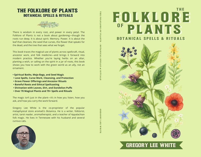 May include: The book cover features the title "The Folklore of Plants: Botanical Spells & Rituals" in green text. The cover has a light green background with botanical illustrations of flowers and plants. The author's name, Gregory Lee White, is at the bottom.