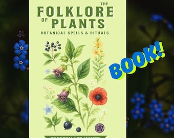 The Folklore of Plants: Botanical Spells and Rituals - autographed book