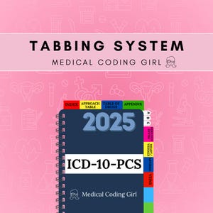 2025 ICD-10-PCS - Tabbing System | Medical Coding Tabs | Book NOT Included