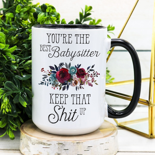 Worlds Best Babysitter Mug, Mug for Babysitter, Babysitter Mug Mug, Gift for Babysitter Mug, Babysitter Mug Coffee Mug, Best Babysitter Ever