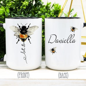 PERSONALIZED Name Let It Bee Coffee Mug, Gift for Her, Gifts for Him, Housewarming Gift, Christmas Gift, Bee Gift, Art Coffee Mug, Let It Be