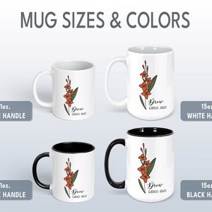 May include: Four white ceramic mugs with black handles, two are 11oz and two are 15oz. The mugs have a floral design with the text "Drew Gladiolus - August".