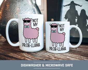 No My Prob-LLama Funny Coffee Mug: Llama Gift