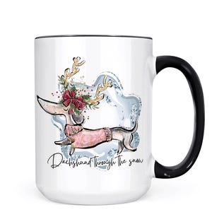 Dachshund Through the Snow Mug, Dachshund Mom Gift, Wiener Dog Mom Mug, Dachshund Gift, Weiner Dog Gifts, Wiener Dog, Christmas Gift Hot Dog