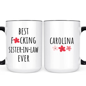 Personalized Best Sister-In-Law Ever Mug, Funny Sister-In-Law Gift, Custom Gift For Sister-In-Law, Funny Gift For Sister-In-Law