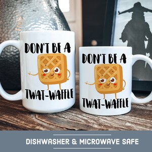 Funny Twat-Waffle Coffee Mug - Humorous Novelty Gift