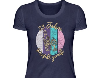 Funny Birthday Shirt Women 33rd Birthday Woman 33 Years Birthday T-Shirt Gift