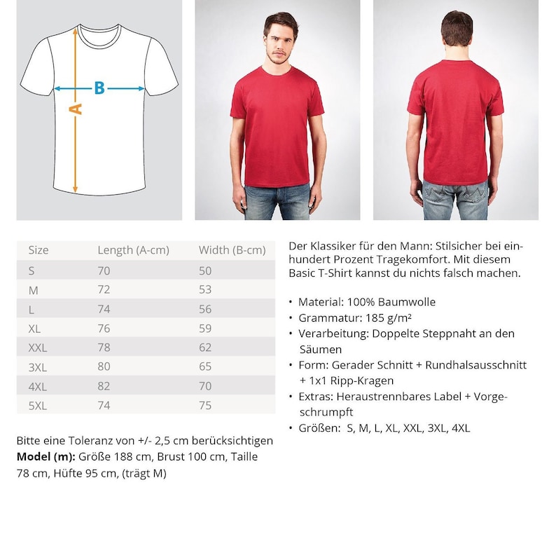 May include: A size chart for a red t-shirt with a crew neck and short sleeves. The chart shows the size, length, and width of the shirt in inches. The text on the chart says "Der Klassiker f&uuml;r den Mann: Stilsicher bei einhundert Prozent Tragekomfort. Mit diesem Basic T-Shirt kannst du nichts falsch machen."