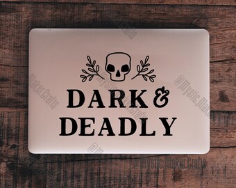 Dark and Deadly Skull Decal- Witchy Quote Car Decal- Permanent Vinyl Decal- Witchy Car Decal