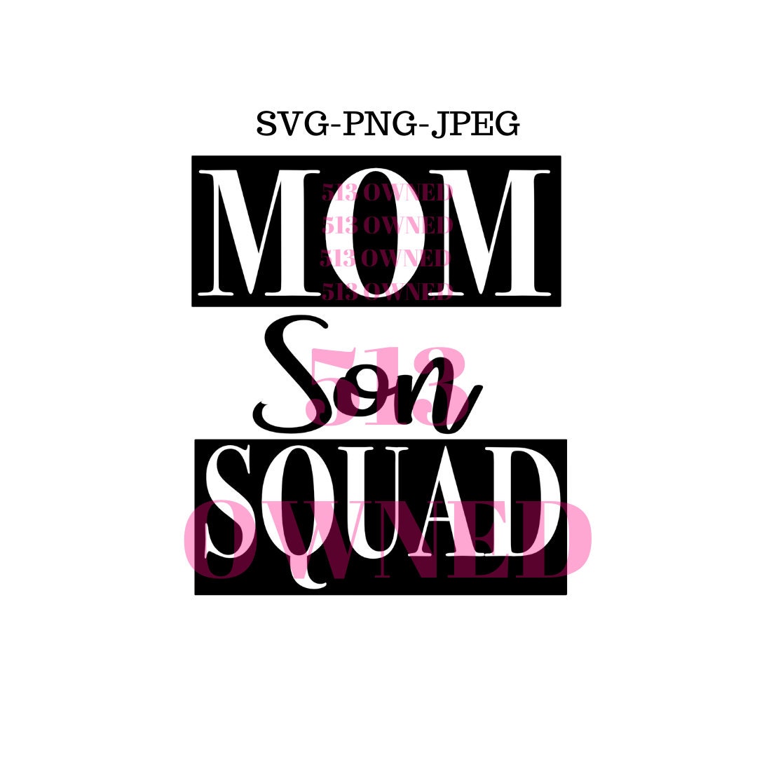 Download Mom Son Squad Svg Png Jpeg Mom Life Squad Son Etsy