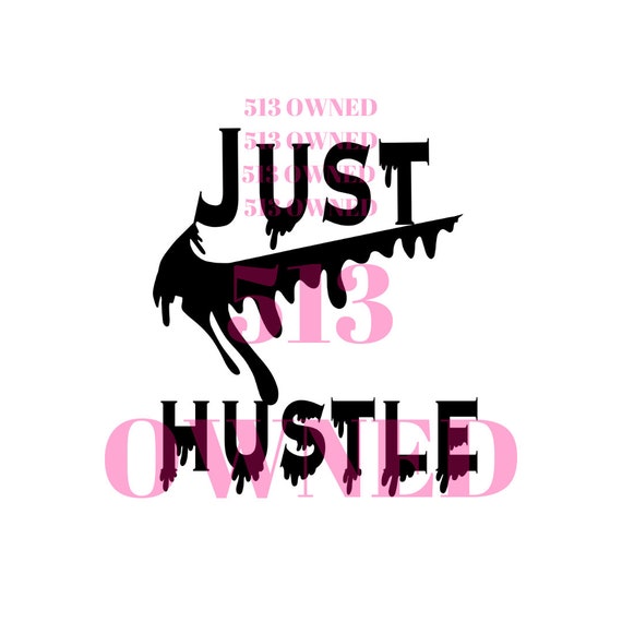 Download Just Hustle Nike Svg Just Do It Nike Design Just Hustle Etsy SVG, PNG, EPS, DXF File