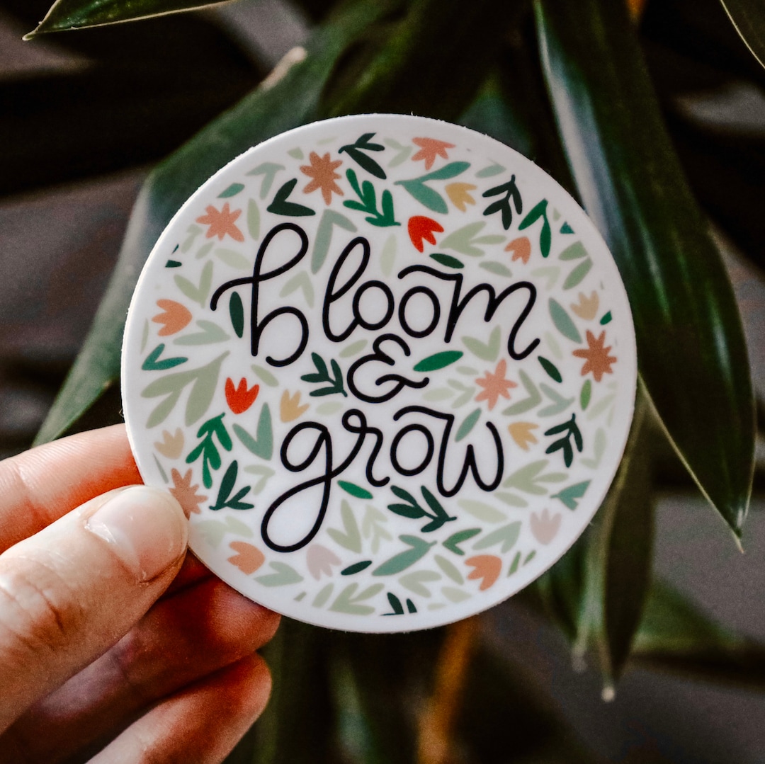 Bloom and Grow Sticker / Sticker - Etsy
