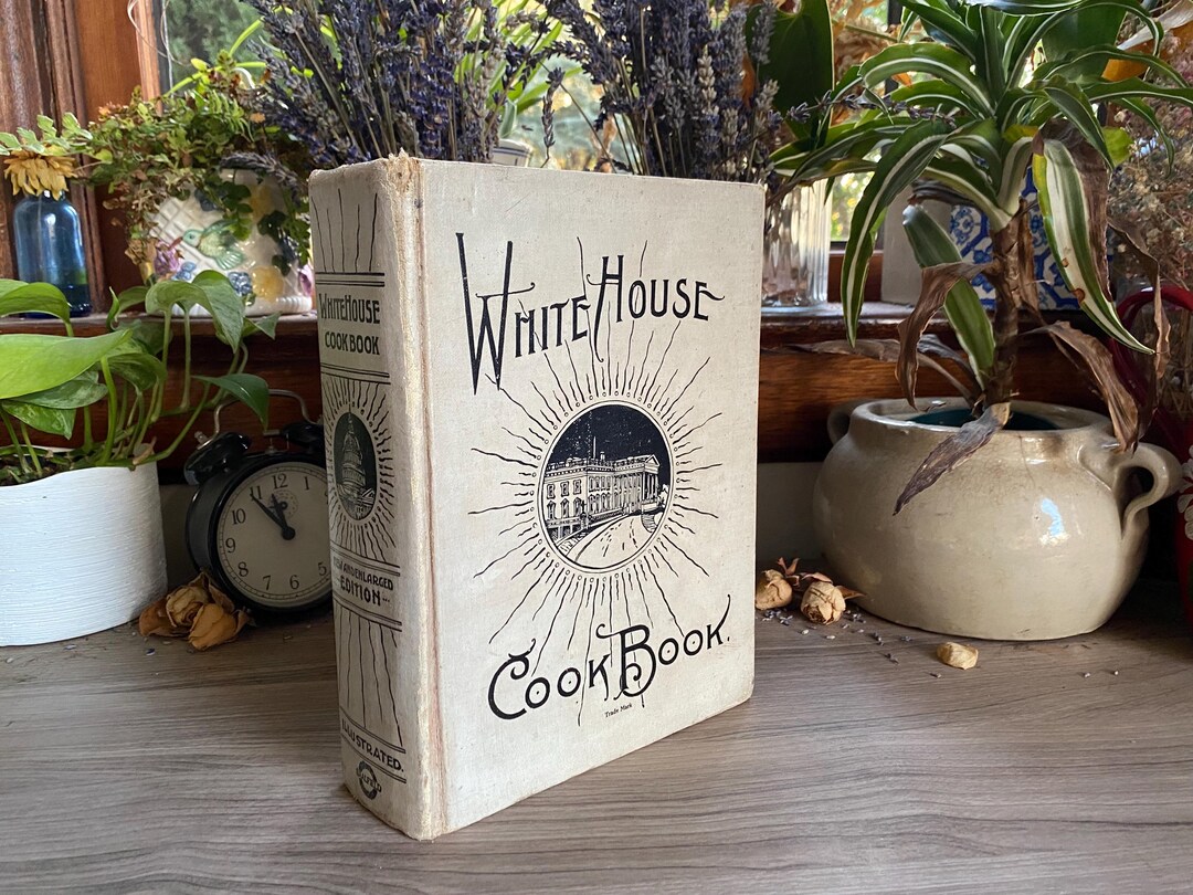 1922 White House Cookbook, Antique Cookbook, Antique Kitchen, White ...