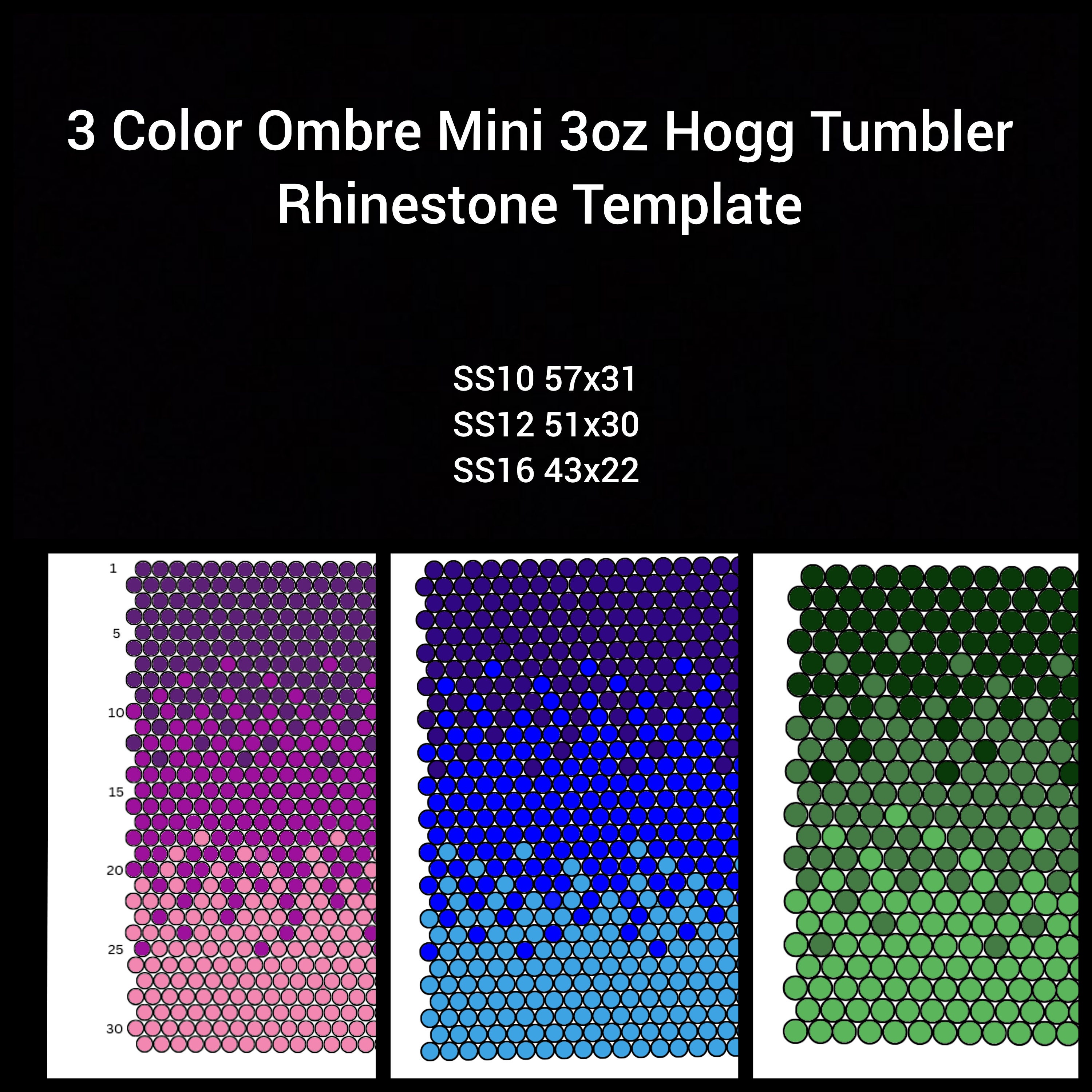 Ombre Rhinestone Tumbler Template: 3-color Blend, SS10 SS12 SS16 ...