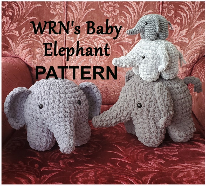 WRN's Baby Elephant PATTERN 3 sizes PDF crochet pattern image 1