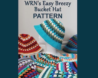 WRN's Easy Breezy Bucket Hat PATTERN - includes 2 sizes