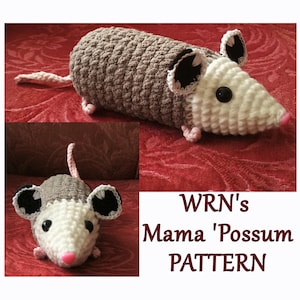 WRN&#39;s Mama &#39;Possum PATTERN - PDF crochet pattern
