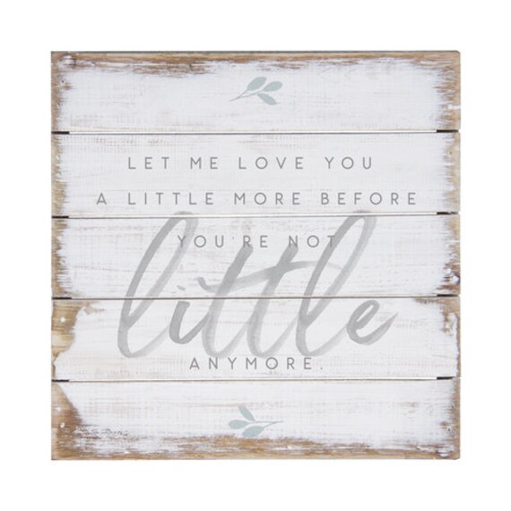 Download Let Me Love You A Little More Before You're Not Little | Etsy Download Let Me Love You A Little More Before You're Not Little | Etsy