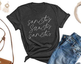 sanctus, sanctus, sanctus - holy holy holy modern script handwriting Catholic tshirt, Christian t shirt