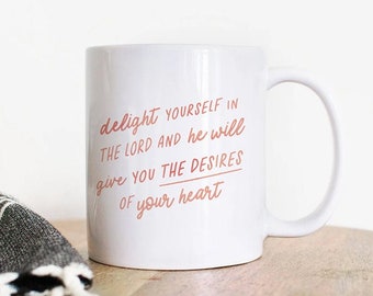 Handwritten Delight yourself in the Lord - Inspiring Christian Bible Coffee Mug, Christian Gift for women, Catholic Gift for women