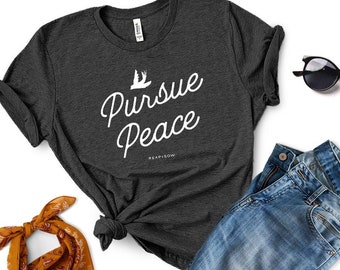 Pursue Peace - Catholic tshirt, Christian t shirt, Catholic apparel, Christian tee shirts, Catholic clothing, Catholic