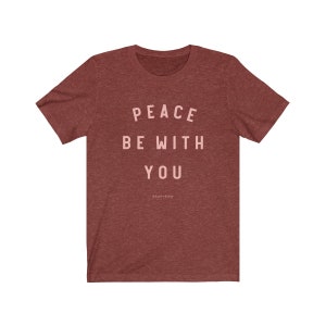 Peace Be With You - Catholic tshirt, Catholic Tee, Christian Tee, Catholic tee shirts, Catholic clothing Heather Clay