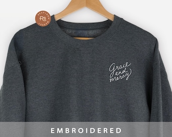 Grace and Mercy Embroidered Christianity Sweatshirt Woman Catholic Gratitude Sweater Gift For Her Minimal Religious Gifted Female Faith