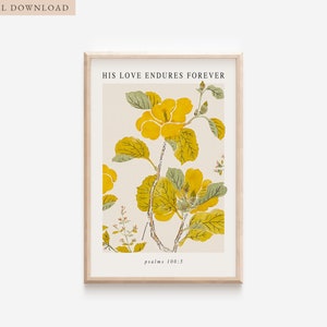 Puede incluir: Una impresión de arte imprimible con una ilustración de flor amarilla y el texto "His Love Endures Forever" y "Psalms 100:5".