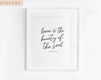 Catholic inspiring artwork "Love is the beauty of the soul" print wall art, religious lettering