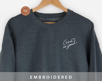 Christian Embroidered God is Good Sweatshirt Women Catholic Sweater Gift For Her Minimal Religious Faith Gifted Christianity Crewneck