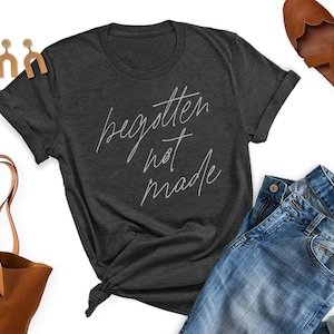 Begotten not made - Catholic tshirt
