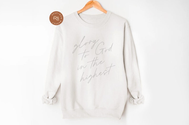 Glory to God Catholic Sweatshirt Gift for her