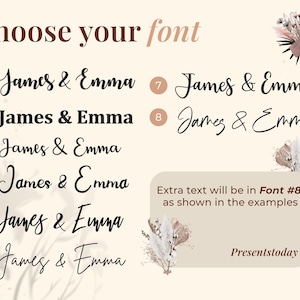 May include: A beige graphic with the text "Choose your font" and examples of the names "James & Emma" in various fonts. The text "Extra text will be in Font #8, as shown in the examples" is also present. The word "Presentstoday" is at the bottom.
