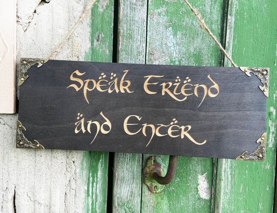 Speak Friend and Enter Engraved Rustic Wood Sign LOTR Gift - Etsy