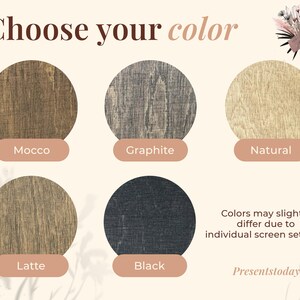 May include: An image displaying five circular wood samples in shades of brown, gray, and black, labeled "Mocco", "Graphite", "Natural", "Latte", and "Black". The text "Choose your color" is at the top, with a disclaimer about color variations due to screen settings.