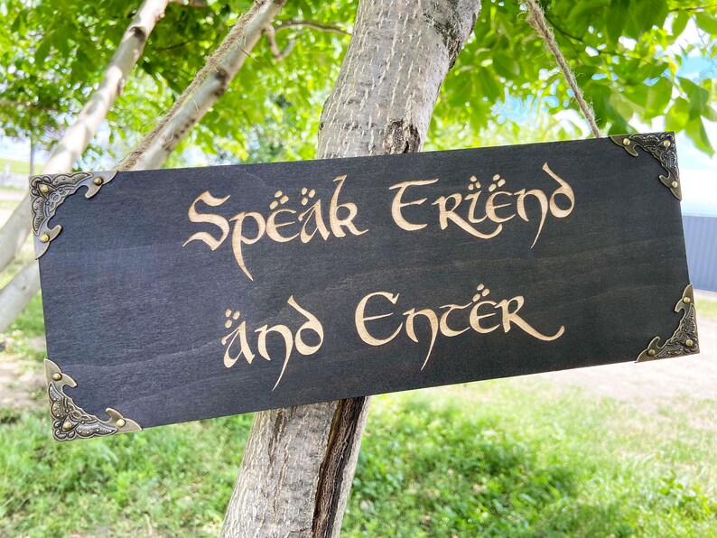Speak Friend and Enter Engraved Rustic Wood Sign LOTR Gift - Etsy