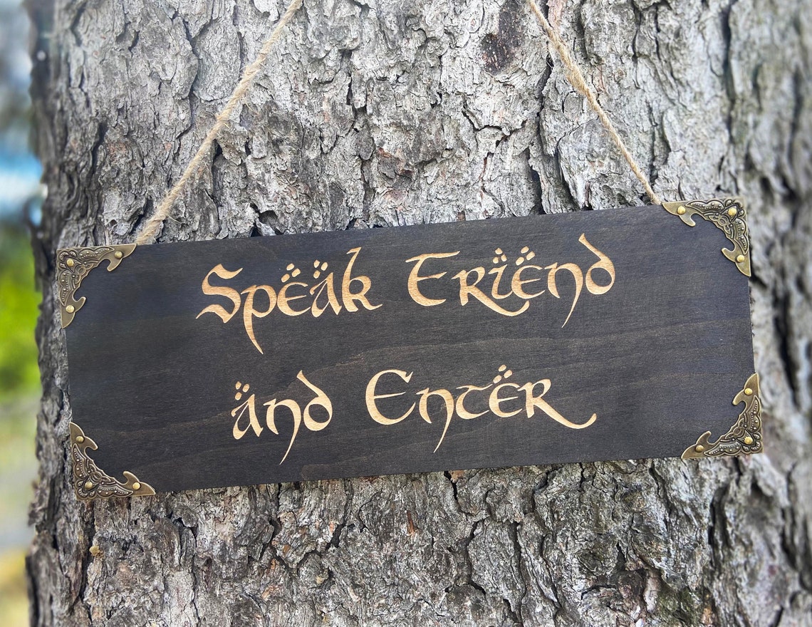 Speak Friend and Enter Engraved Rustic Wood Sign LOTR Gift - Etsy