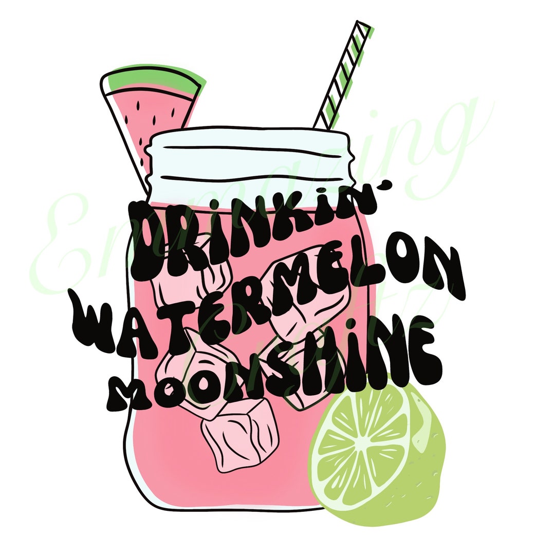 Watermelon Moonshine Png Summertime Png Country Music Png Sublimation