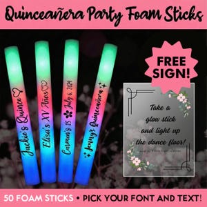 Quinceanera LED Party Foam Glow Sticks 50 Pack Multi-Color 16 Inch with 3 Flash Modes for Birthday Party, Quince Parties- Free Sign!
