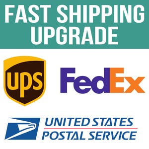 May include: Image with the text "FAST SHIPPING UPGRADE" in white letters on a teal background. Below are the logos for UPS, FedEx, and the United States Postal Service, indicating shipping options.