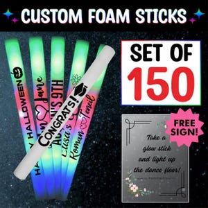 150 Custom LED Glow Sticks Multi-Color Foam Stick Light Up Wands Personalized Wedding Favors Party Supply - Includes Free Sign!
