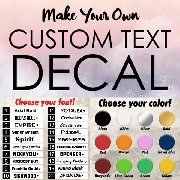 Make Your Own Text Vinyl Decal Custom Stickers for Car/Laptop/Water Bottle/Business/Glassware Pick Your Text, Font, Color and Size